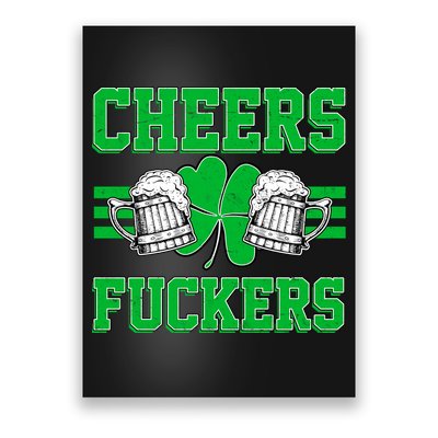 Cheers Fuckers Poster