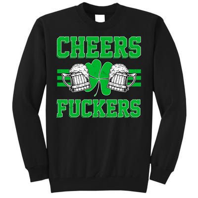 Cheers Fuckers Tall Sweatshirt