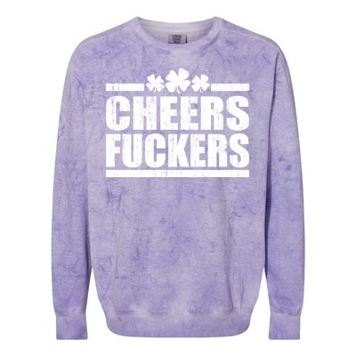 Cheers Fuckers Funny St. Patrick's Day Colorblast Crewneck Sweatshirt