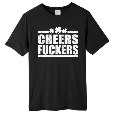 Cheers Fuckers Funny St. Patrick's Day Tall Fusion ChromaSoft Performance T-Shirt