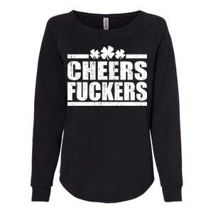 Cheers Fuckers Funny St. Patrick's Day Womens California Wash Sweatshirt