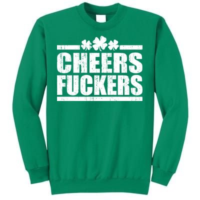 Cheers Fuckers Funny St. Patrick's Day Sweatshirt