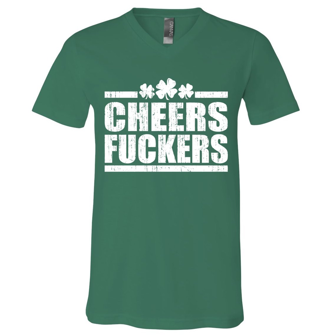 Cheers Fuckers Funny St. Patrick's Day V-Neck T-Shirt