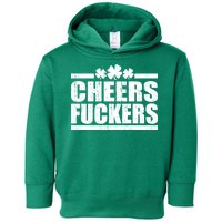 Cheers Fuckers Funny St. Patrick's Day Toddler Hoodie