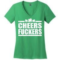 Cheers Fuckers Funny St. Patrick's Day Women's V-Neck T-Shirt