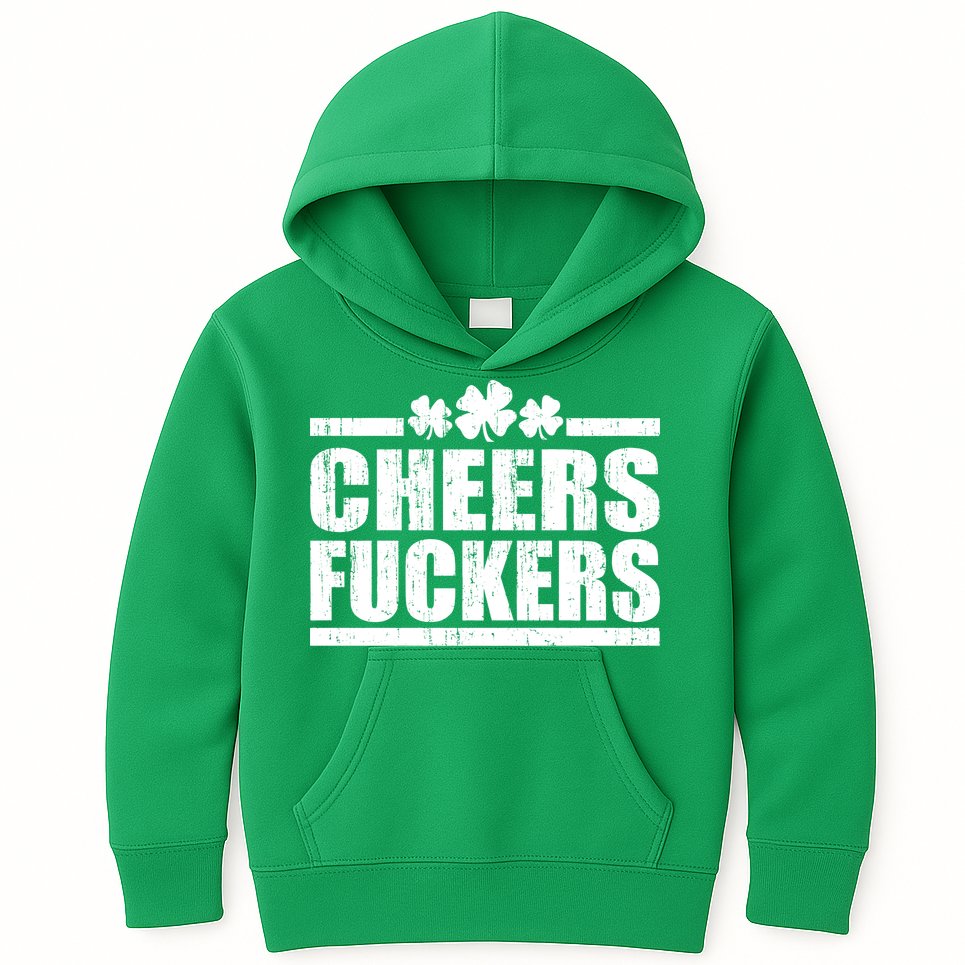 Cheers Fuckers Funny St. Patrick's Day Kids Hoodie
