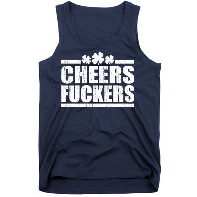 Cheers Fuckers Funny St. Patrick's Day Tank Top