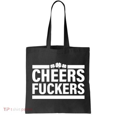 Cheers Fuckers Shamrock Bag