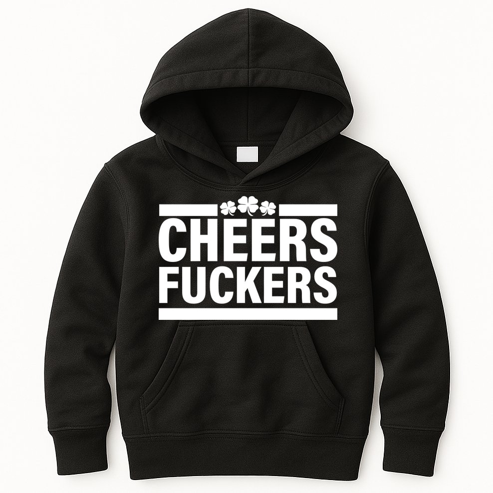 Cheers Fuckers Shamrock Kids Hoodie