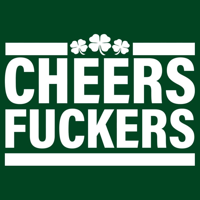 Cheers Fuckers Shamrock Cooling Performance Crew T-Shirt
