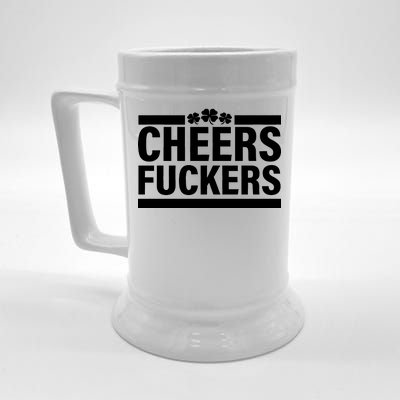 Cheers Fuckers Shamrock Beer Stein