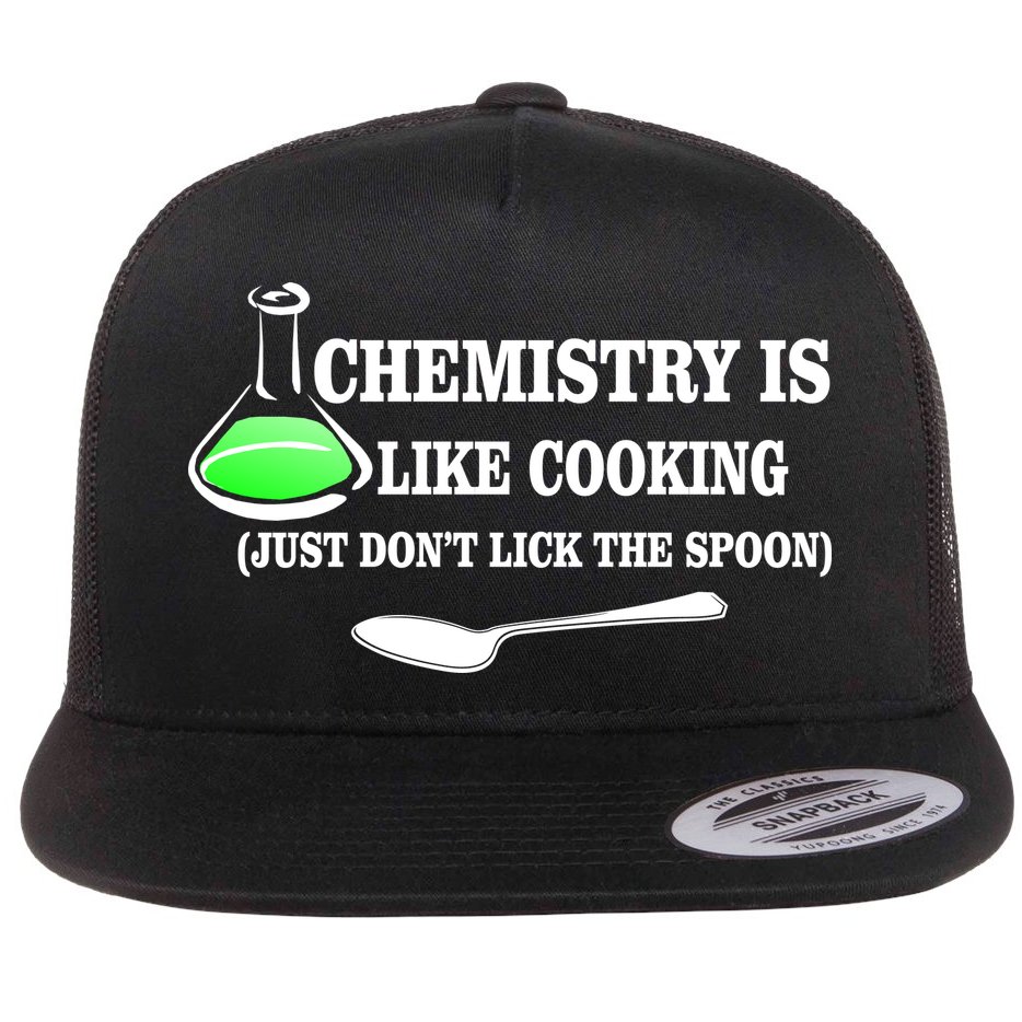 Chemistry Cooking Don't Lick The Spoon Flat Bill Trucker Hat