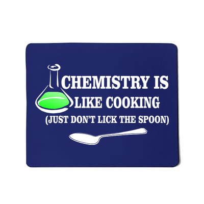 Chemistry Cooking Don't Lick The Spoon Mousepad