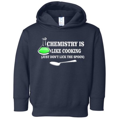 Chemistry Cooking Don't Lick The Spoon Toddler Hoodie