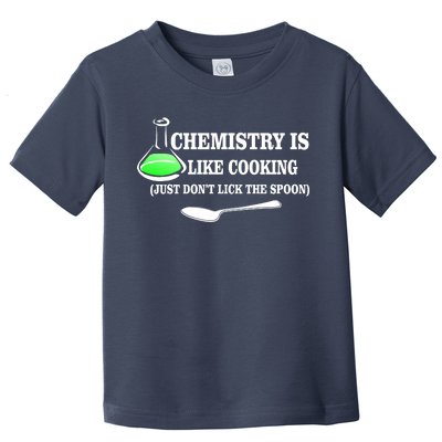 Chemistry Cooking Don't Lick The Spoon Toddler T-Shirt