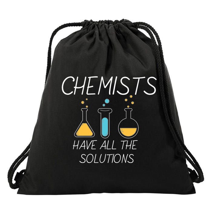 Chemists Have All Solutions Drawstring Bag