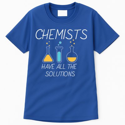 Chemists Have All Solutions Tall T-Shirt