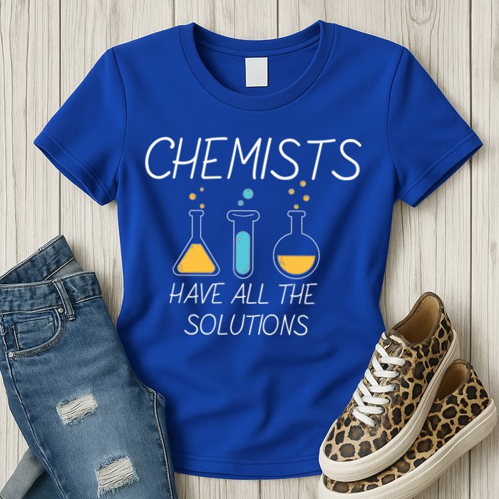 Chemists Have All Solutions Womens T-Shirt