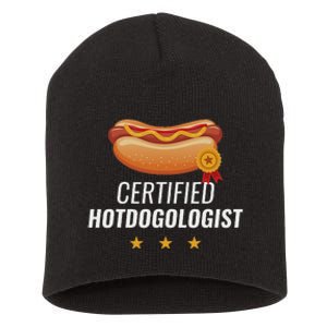 Certified Hotdogologist Funny Hot Dog Gift Hotdog Short Acrylic Beanie