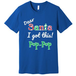 Christmas Holiday Family Santa PoppopS Got This Great Gift Premium T-Shirt