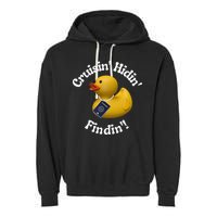 Cruising Hiding Finding Rubber Ducks Passport Hunt Hide Find Garment-Dyed Fleece Hoodie