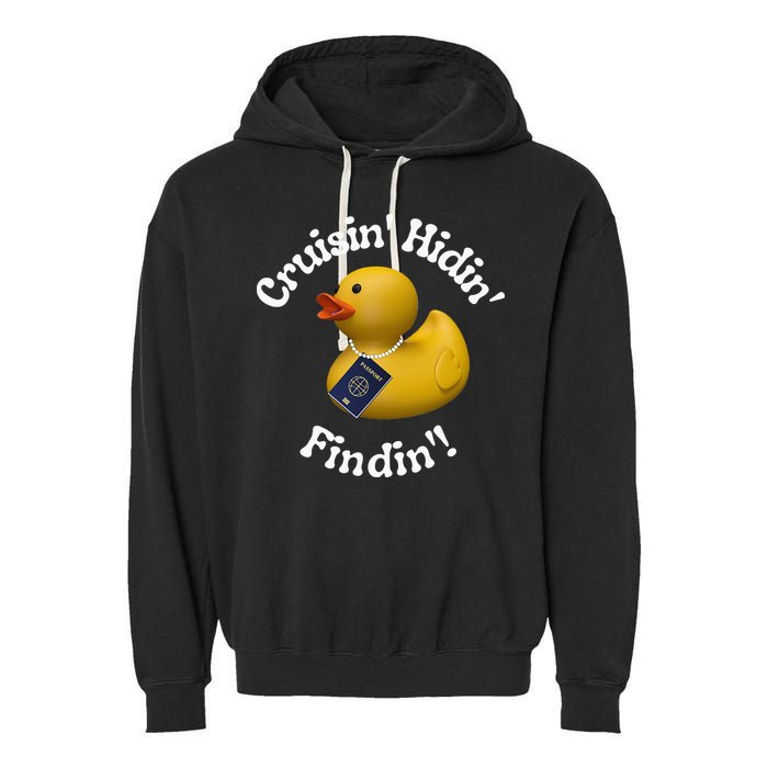 Cruising Hiding Finding Rubber Ducks Passport Hunt Hide Find Garment-Dyed Fleece Hoodie