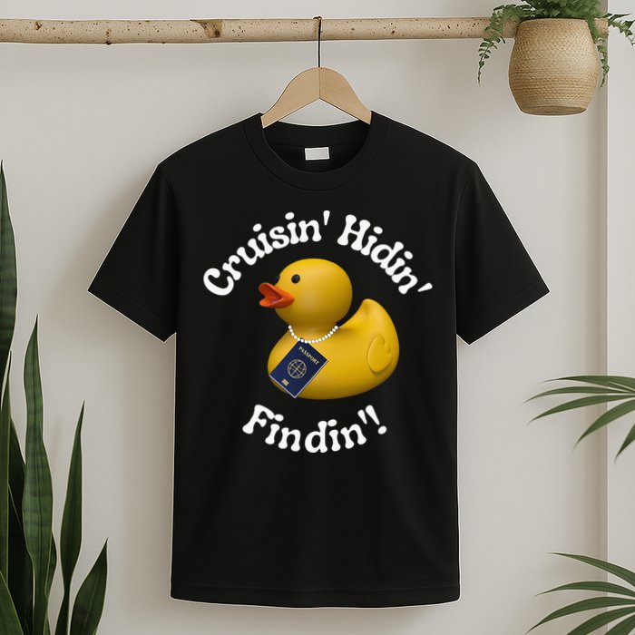 Cruising Hiding Finding Rubber Ducks Passport Hunt Hide Find T-Shirt