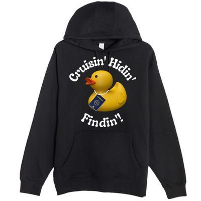 Cruising Hiding Finding Rubber Ducks Passport Hunt Hide Find Premium Pullover Hoodie
