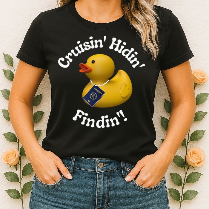 Cruising Hiding Finding Rubber Ducks Passport Hunt Hide Find Womens T-Shirt