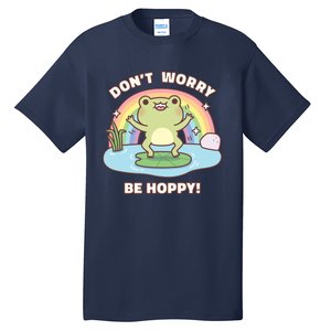 Cute Happy Frog Dont Worry Be Hoppy Funny Pun Quote Tall T-Shirt