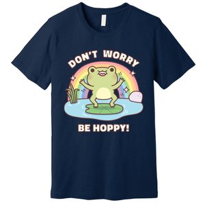 Cute Happy Frog Dont Worry Be Hoppy Funny Pun Quote Premium T-Shirt