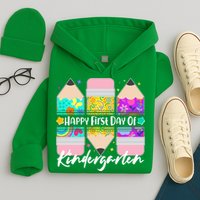 Cute Happy First Day Of Kindergarten Hoodie