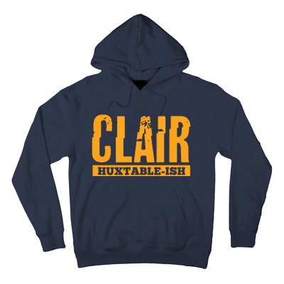 Clair HuxtableIsh Funny Lawyer Attorney Hoodie