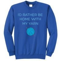 Crochet Home Funny Grandma Mom Crocheting Yarn Lover Gift Sweatshirt