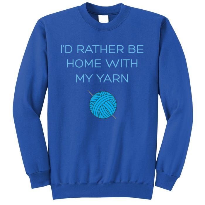 Crochet Home Funny Grandma Mom Crocheting Yarn Lover Gift Tall Sweatshirt