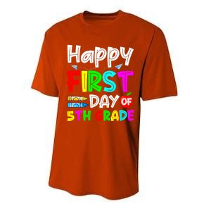 Cute Happy First Day Of 5Th Grade Funny Design Gift Performance Sprint T-Shirt