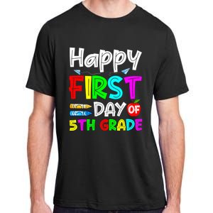 Cute Happy First Day Of 5Th Grade Funny Design Gift Adult ChromaSoft Performance T-Shirt