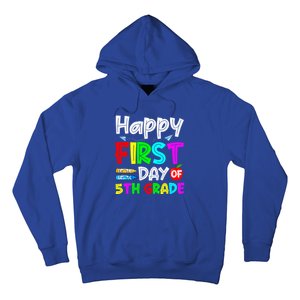 Cute Happy First Day Of 5Th Grade Funny Design Gift Hoodie