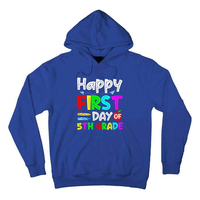 Cute Happy First Day Of 5Th Grade Funny Design Gift Hoodie