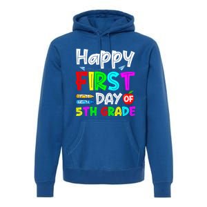 Cute Happy First Day Of 5Th Grade Funny Design Gift Premium Hoodie