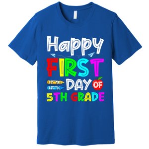 Cute Happy First Day Of 5Th Grade Funny Design Gift Premium T-Shirt