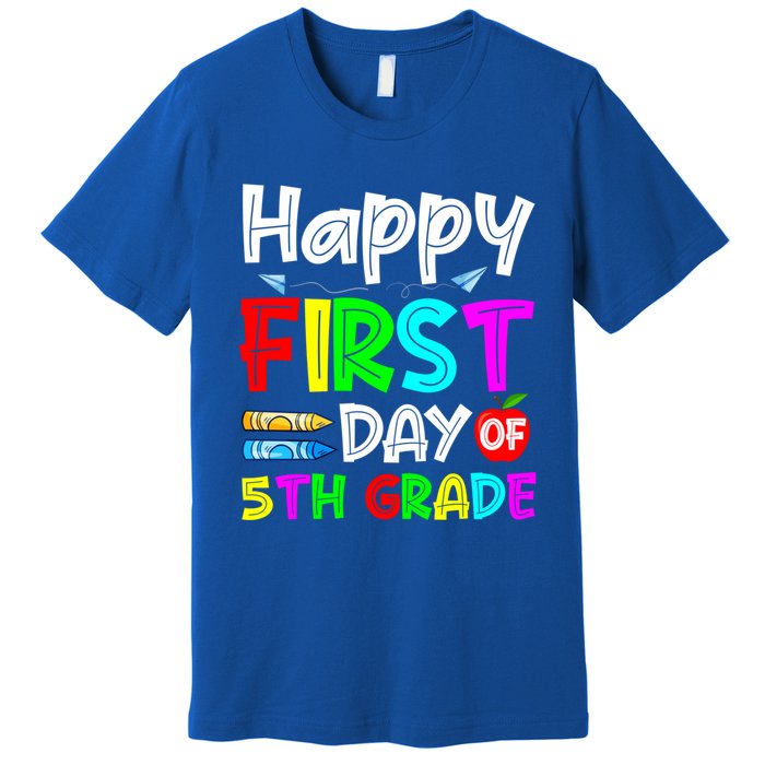 Cute Happy First Day Of 5Th Grade Funny Design Gift Premium T-Shirt