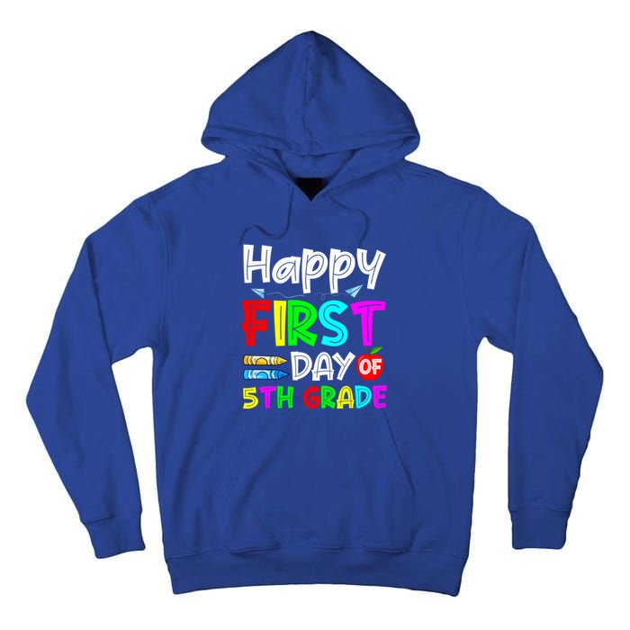 Cute Happy First Day Of 5Th Grade Funny Design Gift Tall Hoodie