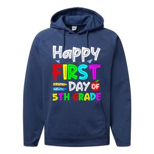 Cute Happy First Day Of 5Th Grade Funny Design Gift Performance Fleece Hoodie