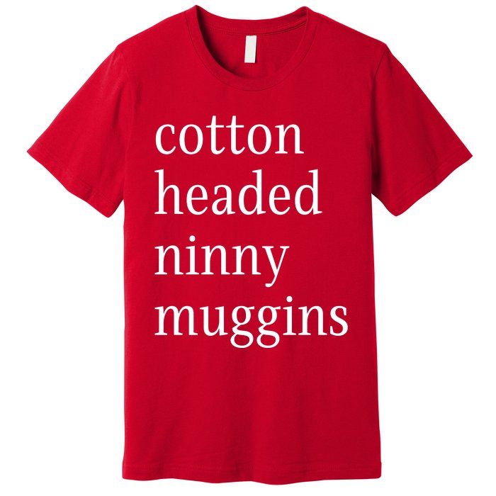 Cotton Headed Funny Christmas Sayings Premium T-Shirt