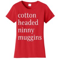 Cotton Headed Funny Christmas Sayings Women's T-Shirt