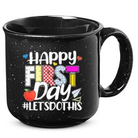 Cute Happy First Day #Lets Do This 15oz Campfire Ceramic Mug