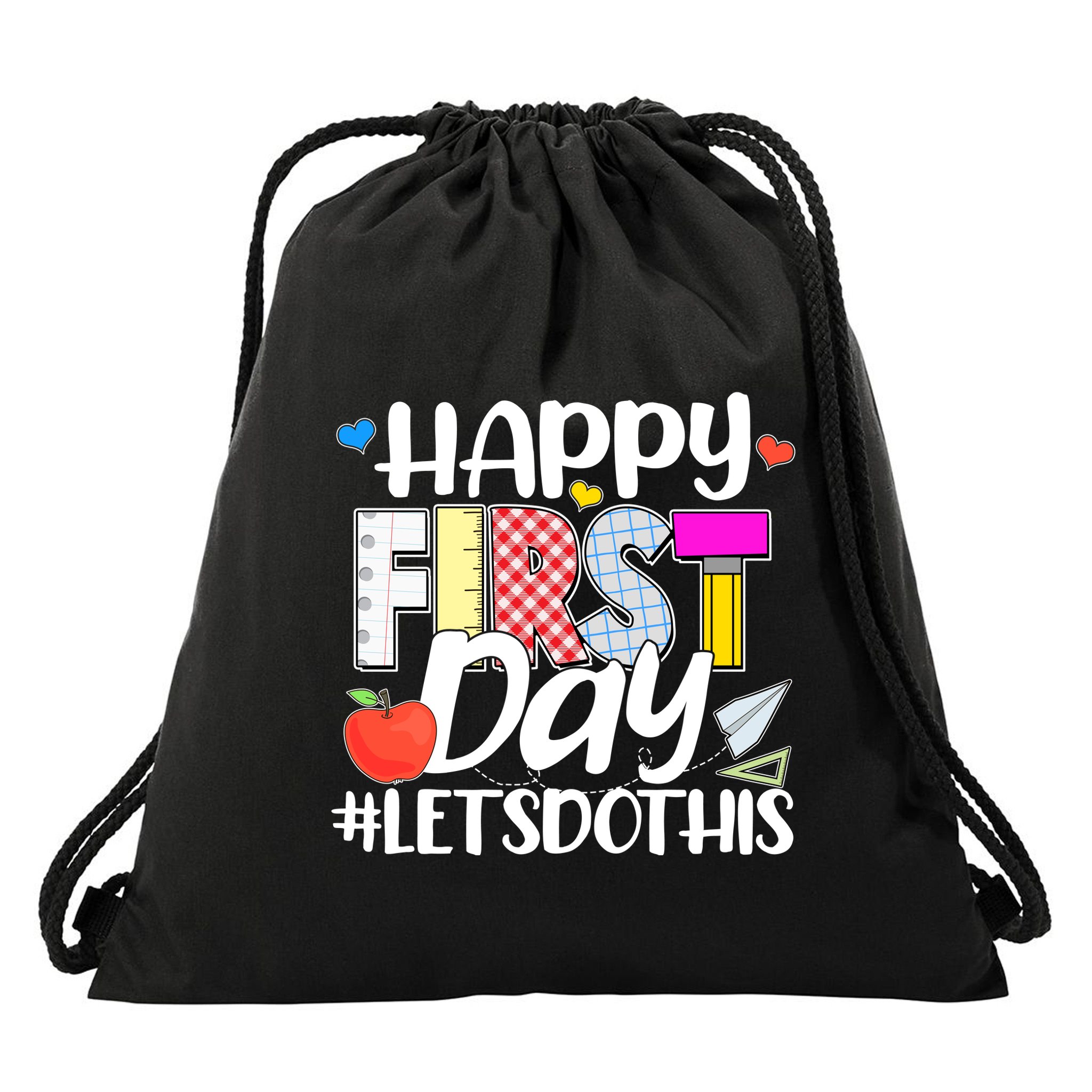 Cute Happy First Day #Lets Do This Drawstring Bag