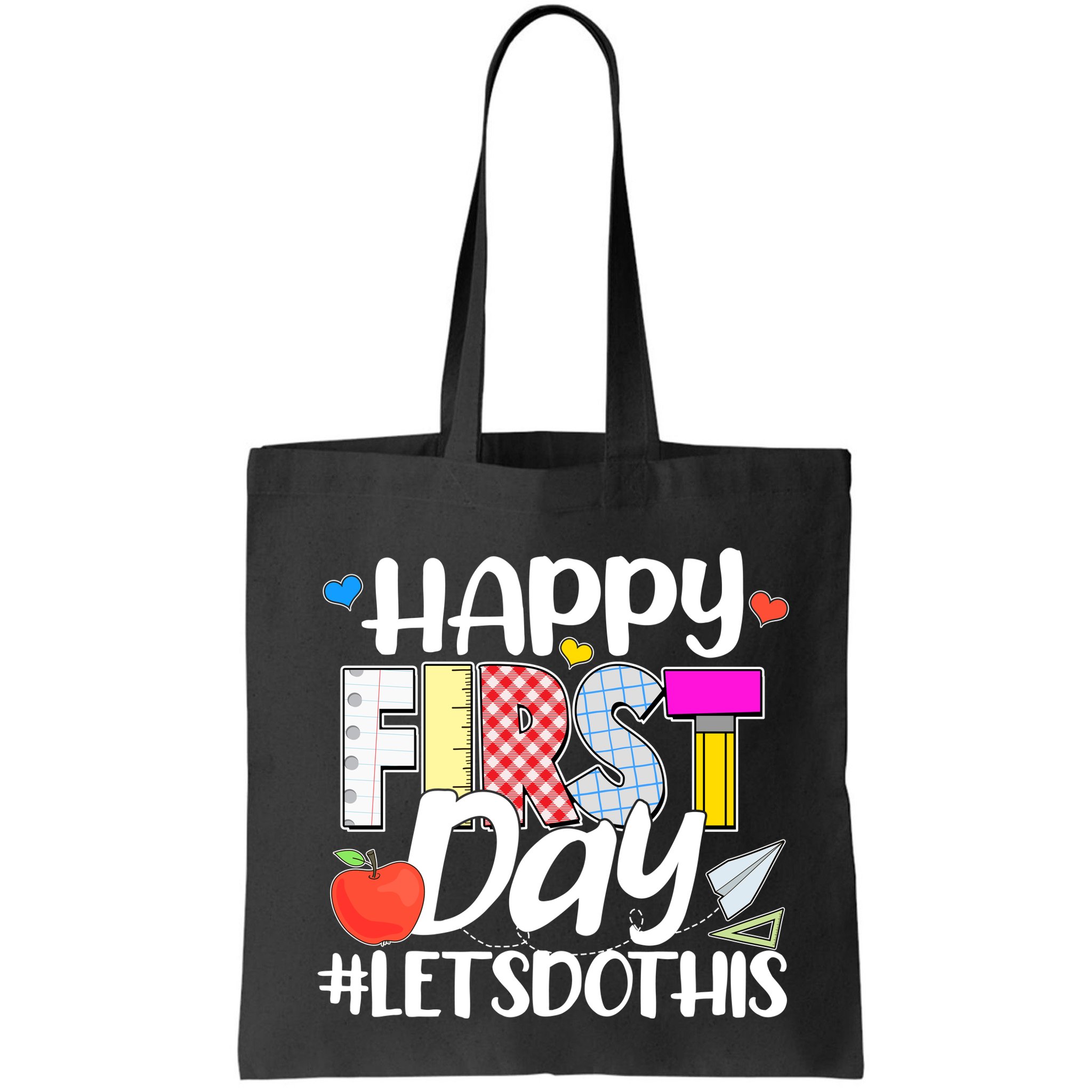 Cute Happy First Day #Lets Do This Bag