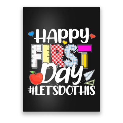Cute Happy First Day #Lets Do This Poster